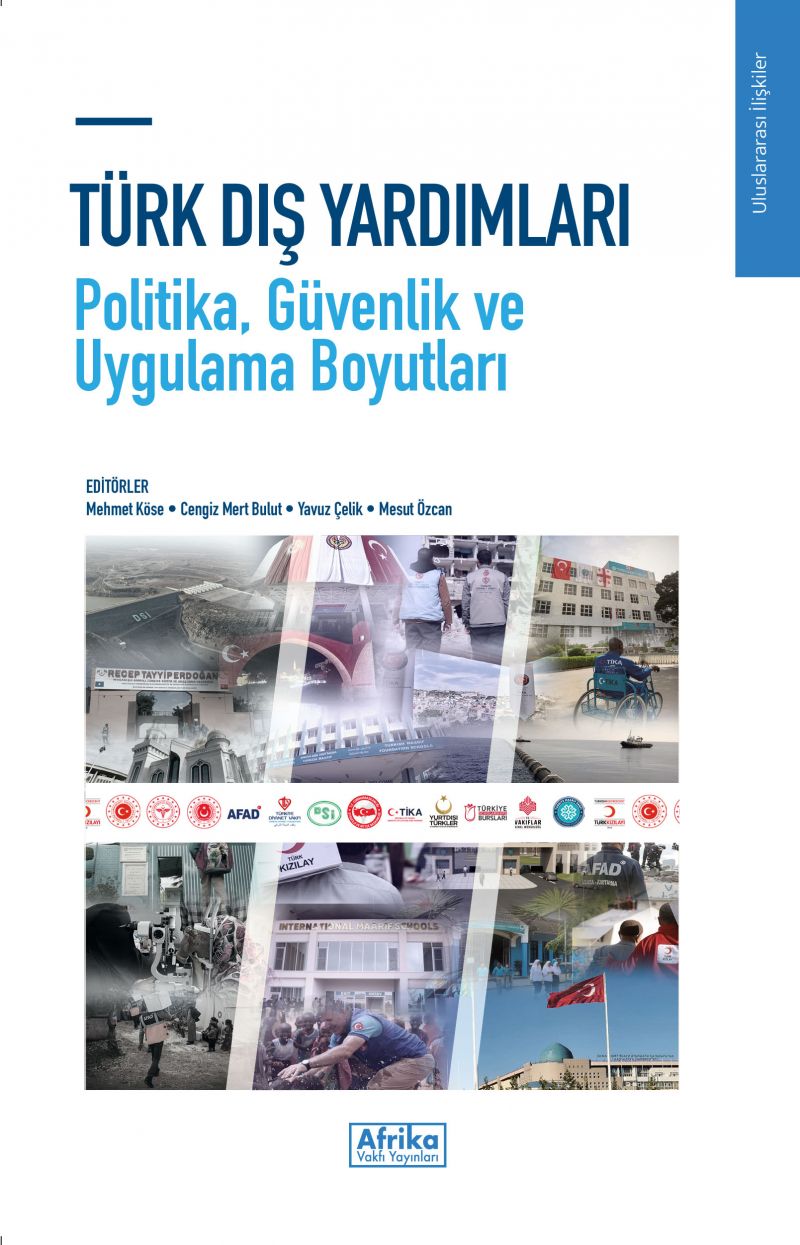 Yavuz Çelik - Türk Dış Yardımları Politika, Güvenlik ve Uygulama Boyutları 